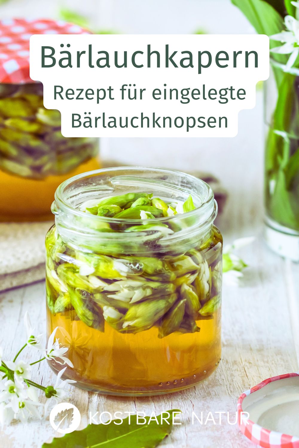 Bärlauchkapern einfach selber machen: Entdecke unser Rezept, um Bärlauchknospen einzulegen – die regionale Alternative zu echten Kapern!