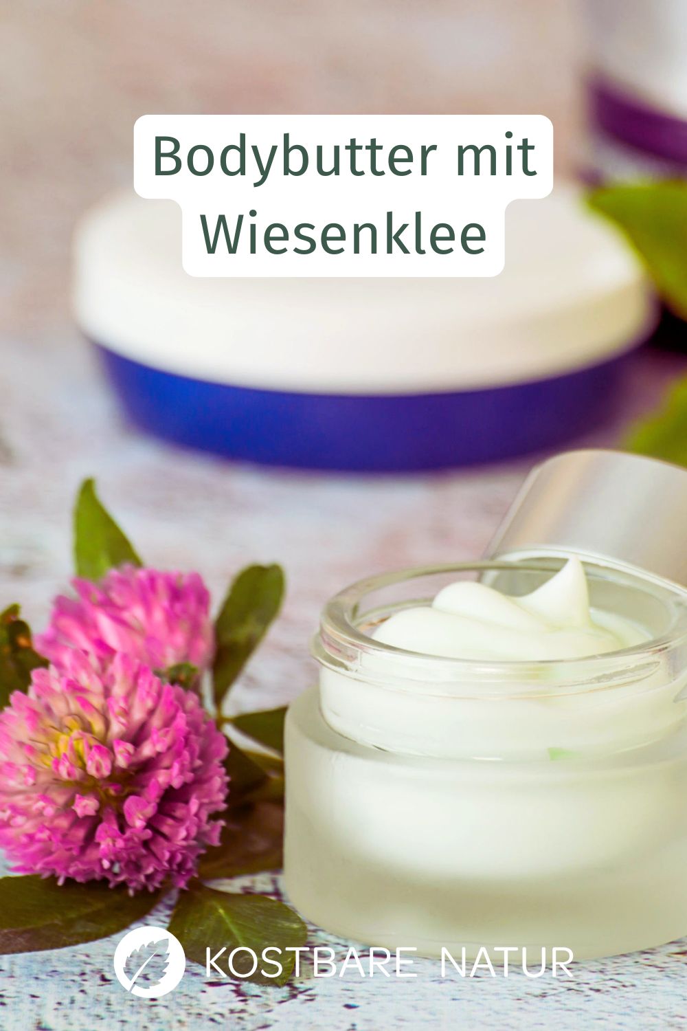 Wiesenklee-Bodybutter selber machen: Sanfte Pflege für trockene Haut. Entdecke das einfache Rezept für die beruhigende Bodysahne!